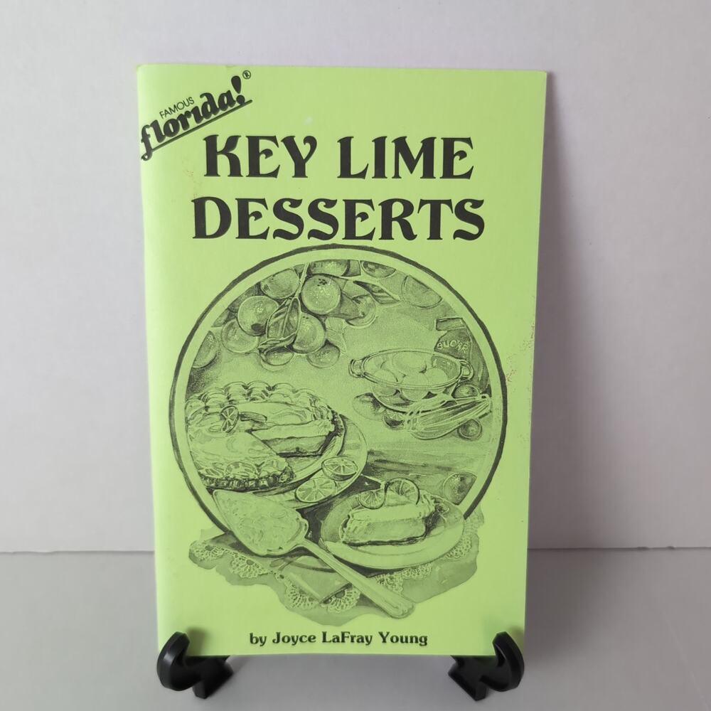 Famous Florida! Key Lime Desserts Cookbook Recipe Book Joyce LaFray Young 1987